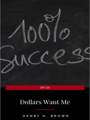 cover image of Dollars Want Me